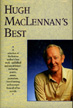 Hugh MacLennan's Best, 1991
