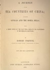 Fortune, Robert (1813-1880). A journey to the tea countries of China; including Sung-Lo and the Bohea hills; with a short notice of the East India Company’s tea plantations in the Himalaya mountains. London: J. Murray, 1852. For more than a hundred years, tea was a mainstay of the China trade.  By the early nineteenth century, the British East India Company was attempting to introduce the tea plant to India, where it could operate its own tea plantations.  This book recounts the journey into the western provinces of China undertaken on behalf of the East India Company, in contravention of official Chinese regulations, which met with success.