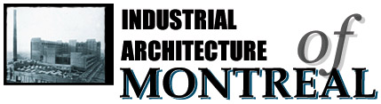 Click to Enter Industrial Architecture of Montreal