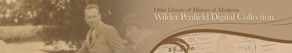 The Osler Library of the History of Medicine Wilder Penfield Digital Collection