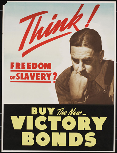 Think! Freedom or Slavery? Buy The New Victory Bonds.